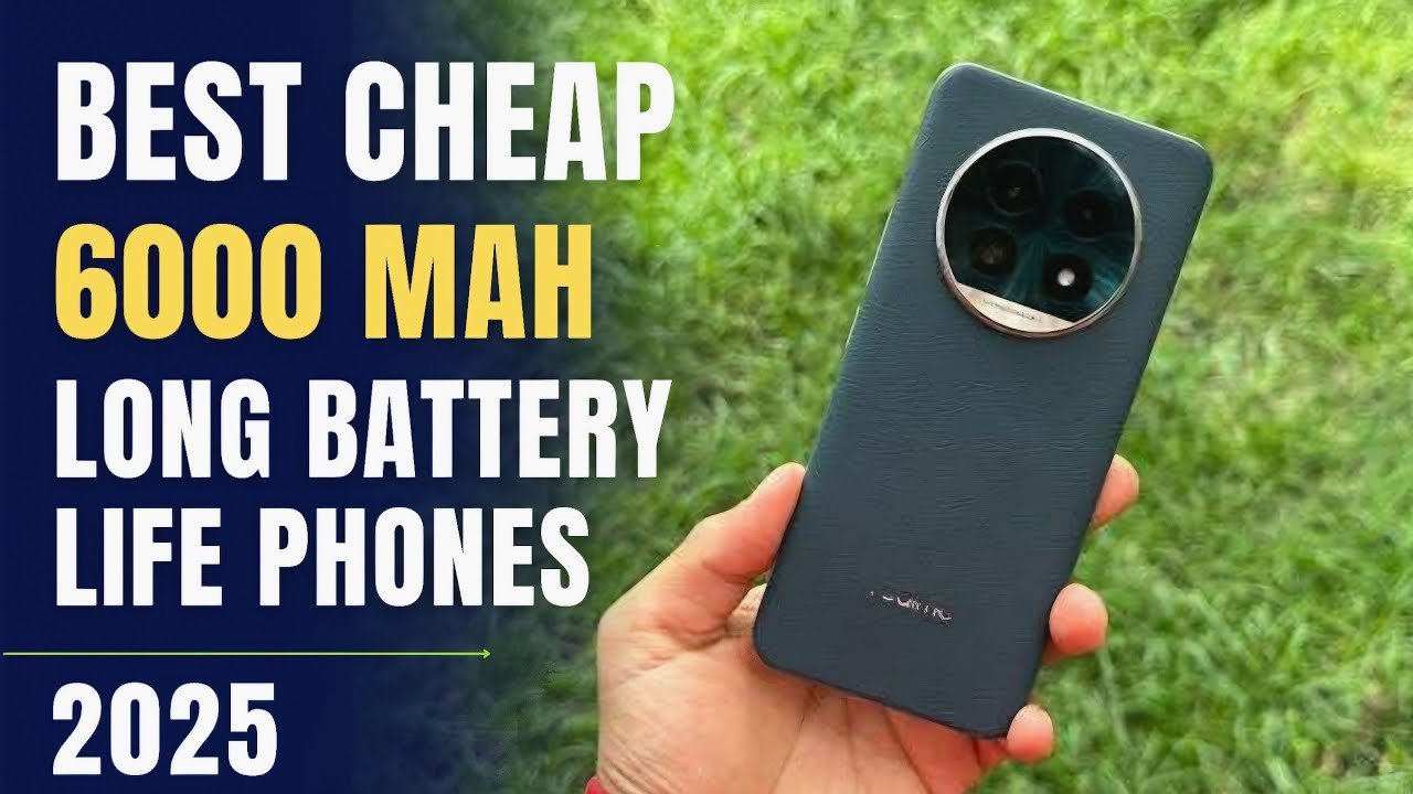 Best Cheap 6000mAh Battery Phones
