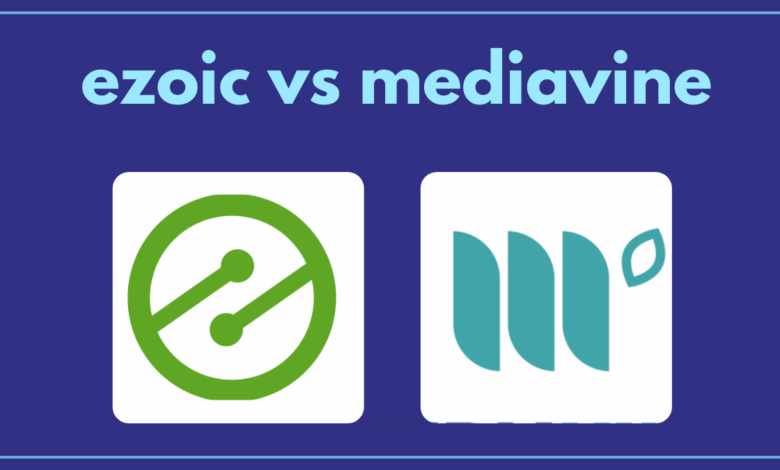 Ezoic vs Mediavine